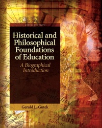 Enlarge image Cover: Historical and Philosophical Foundations of Education: A Biographical Introduction - Pearson