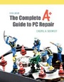 Bild: The Complete A+ Guide to PC Repair - Pearson