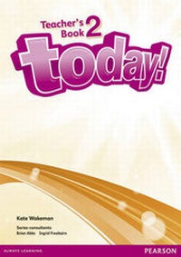 Enlarge image Cover: Today! 2 Teachers' Book and eText (CD-Rom) - Pearson Longman