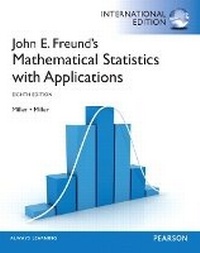 Enlarge image Cover: John E. Freund's Mathematical Statistics with Applications - Pearson