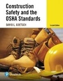 Cover: Construction Safety and the OSHA Standards - Pearson