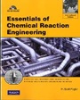 Cover: Essentials of Chemical Reaction Engineering - Pearson