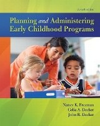 Enlarge image Cover: Planning and Administering Early Childhood Programs, with Enhanced Pearson eText -- Access Card Package - Pearson