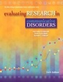 Cover: Evaluating Research in Communicative Disorders - Pearson