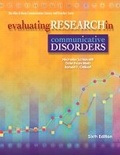Cover: Evaluating Research in Communicative Disorders - Pearson