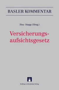 Abbildung von: Versicherungsaufsichtsgesetz: VAG - Helbing & Lichtenhahn