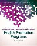 Cover: Planning, Implementing, & Evaluating Health Promotion Programs - Pearson