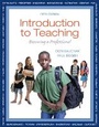 Cover: Introduction to Teaching Plus NEW MyEducationLab with Video-Enhanced Pearson eText -- Access Card Package - Pearson