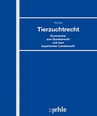 Abbildung von: Tierzuchtrecht - Grundwerk mit Fortsetzungsbezug - Jehle