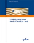 Bild: EU-Förderprogramme für die öffentliche Hand - Grundwerk mit Fortsetzungsbezug - Jehle