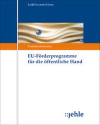 Bild: EU-Förderprogramme für die öffentliche Hand - Grundwerk mit Fortsetzungsbezug - Jehle