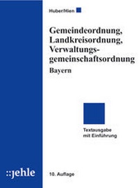 Abbildung von: Gemeindeordnung, Landkreisordnung, Verwaltungsgemeinschaftsordnung Bayern - Jehle