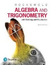 Abbildung von: Algebra and Trigonometry with Modeling & Visualization - Pearson