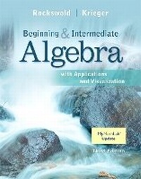 Enlarge image Cover: Beginning and Intermediate Algebra with Applications & Visualization - Pearson