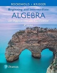 Enlarge image Cover: Beginning and Intermediate Algebra with Applications & Visualization - Pearson
