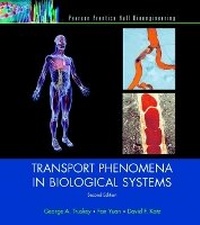 Enlarge image Cover: Transport Phenomena in Biological Systems - Pearson