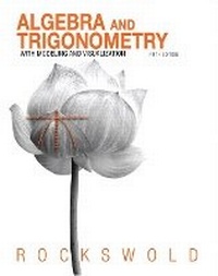 Abbildung von: Algebra and Trigonometry with Modeling & Visualization - Pearson