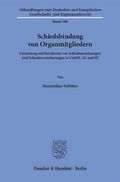 Abbildung von: Schiedsbindung von Organmitgliedern - Duncker & Humblot