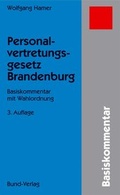 Cover: Personalvertretungsgesetz Brandenburg - Bund-Verlag