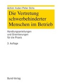 Cover: Die Vertretung schwerbehinderter Menschen im Betrieb - Bund-Verlag