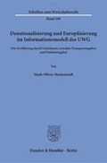 Cover: Denationalisierung und Europ&auml;isierung im Informationsmodell des UWG - Duncker & Humblot