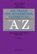 Cover: Die Praxis der Mitarbeitervertretung von A bis Z - Bund-Verlag