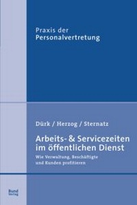 Abbildung von: Arbeits- und Servicezeiten im öffentlichen Dienst - Bund-Verlag