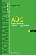 Cover: A&Uuml;G Arbeitnehmer&uuml;berlassungsgesetz - Bund-Verlag