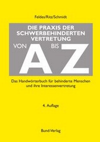 Bild vergrößern Bild: Die Praxis der Schwerbehindertenvertretung von A bis Z - Bund-Verlag