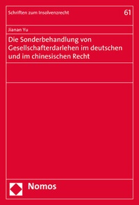 Abbildung von: Die Sonderbehandlung von Gesellschafterdarlehen im deutschen und im chinesischen Recht - Nomos