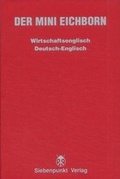 Cover: Der Mini Eichborn. Wirtschaftsenglisch - Siebenpunkt