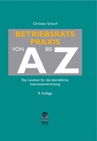 Bild vergrößern Bild: Betriebsratspraxis von A bis Z - Bund-Verlag