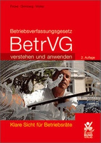 Bild vergrößern Bild: Betriebsverfassungsgesetz BetrVG verstehen und anwenden - Bund-Verlag