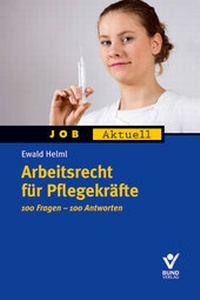 Abbildung von: Arbeitsrecht für Pflegekräfte - Bund-Verlag