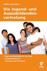 Abbildung von: Die Jugend und Auszubildendenvertretung - Bund-Verlag