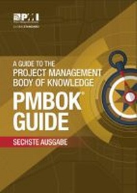 Enlarge image Cover: A Guide to the Project Management Body of Knowledge (PMBOK Guide) - Project Management Institute
