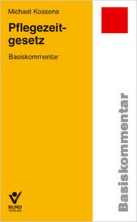 Abbildung von: Pflegezeitgesetz - Bund-Verlag