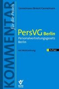 Abbildung von: PersVG Berlin - Personalvertretungsgesetz Berlin - Bund-Verlag