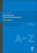 Cover: Die Praxis des Wirtschaftsausschusses von A bis Z - Bund-Verlag