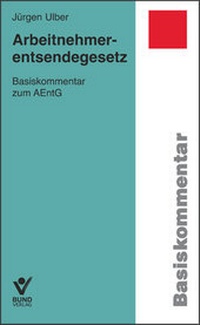 Abbildung von: Arbeitnehmerentsendegesetz - Bund-Verlag