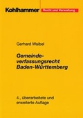 Cover: Gemeindeverfassungsrecht Baden-W&uuml;rttemberg - Kohlhammer