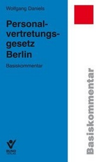 Abbildung von: Personalvertretungsgesetz Berlin - Bund-Verlag
