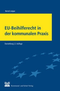 Abbildung von: EU-Beihilferecht in der kommunalen Praxis - Kommunal- und Schul-Verlag