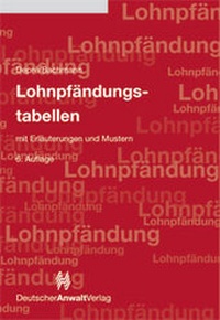 Abbildung von: Lohnpfändungstabellen mit Erläuterungen - Deutscher Anwaltverlag