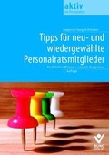 Cover: Tipps f&uuml;r neu- und wiedergew&auml;hlte Personalratsmitglieder - Bund-Verlag