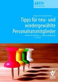 Abbildung von: Tipps für neu- und wiedergewählte Personalratsmitglieder - Bund-Verlag
