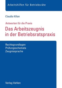 Abbildung von: Das Arbeitszeugnis in der Betriebsratspraxis - Vahlen