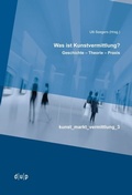 Cover: Was ist Kunstvermittlung? - d&uuml;sseldorf university press