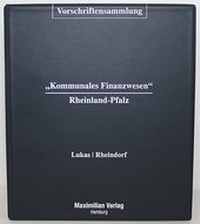 Bild vergrößern Bild: Vorschriftensammlung Kommunales Finanzwesen Rheinland-Pfalz - Maximilian-Verlag