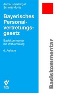 Abbildung von: Bayerisches Personalvertretungsgesetz - Bund-Verlag